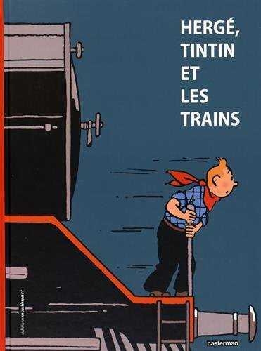 HERGÉ, TINTIN ET LES TRAINS | 9782203100510 | CRESPEL, YVES