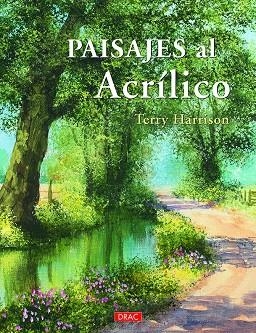 PAISAJES AL ACRÍLICO | 9788498746372 | HARRISON, TERRY