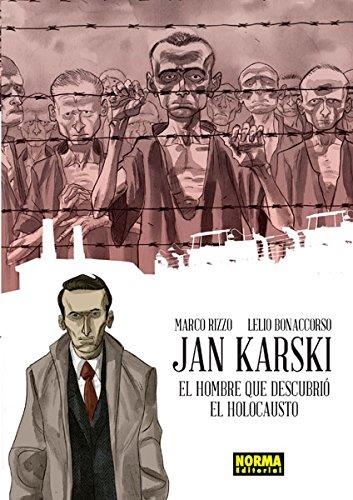 JAN KARSKI. EL HOMBRE DESCUBRIÓ EL HOLOCAUSTO | 9788467920413 | RIZZO, MARCO / BONACCORSO, LELIO