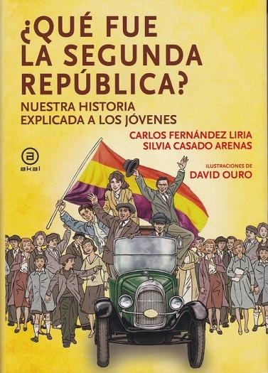 QUÉ FUE LA SEGUNDA REPÚBLICA | 9788446047612 | FERNÁNDEZ LIRIA, CARLOS / CASADO ARENAS, SILVIA