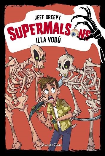 SUPERMALSONS. ILLA VODÚ | 9788491378327 | CREEPY, JEFF