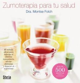 ZUMOTERAPIA PARA TU SALUD | 9788496626966 | FOLCH, MONTSE