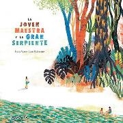 JOVEN MAESTRA Y LA GRAN SERPIENTE, LA | 9788426145987 | VASCO MOSCOVITZ, IRENE