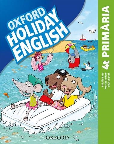 HOLIDAY ENGLISH 4.º PRIMARIA. PACK (CATALÁN) 3RD EDITION. REVISED EDITION | 9780194546430 | BAZO, PLÁCIDO / PEÑATE, MARCOS / SHIPTON, PAUL