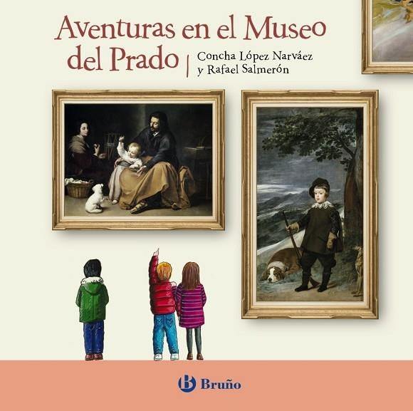 AVENTURAS EN EL MUSEO DEL PRADO | 9788469626832 | LÓPEZ NARVÁEZ, CONCHA / SALMERÓN LÓPEZ, RAFAEL