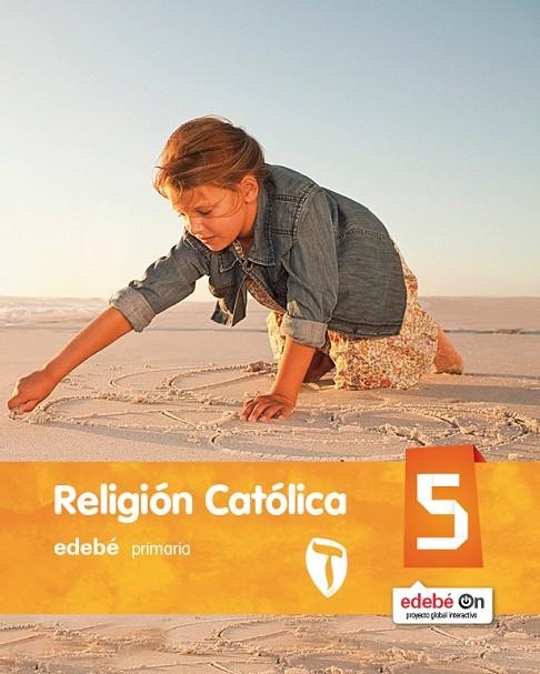 RELIGIÓN CATÓLICA 5 | 9788468317113 | EDEBÉ, OBRA COLECTIVA