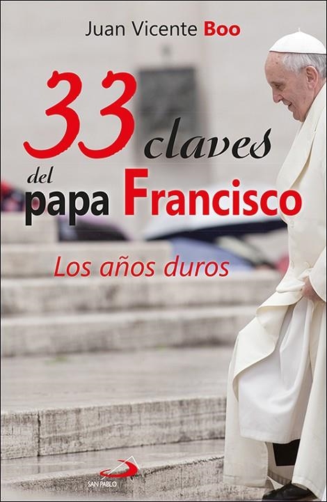 33 CLAVES DEL PAPA FRANCISCO | 9788428557412 | BOO, JUAN VICENTE