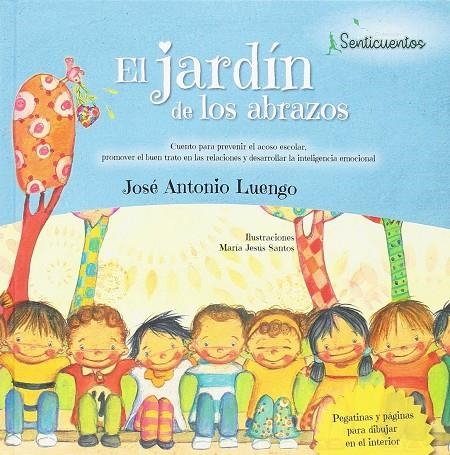 EL JARDÍN DE LOS ABRAZOS | 9788426725912 | LUENGO LATORRE , JOSÉ ANTONIO / SANTOS (ILUSTRADORA), MªJESUS