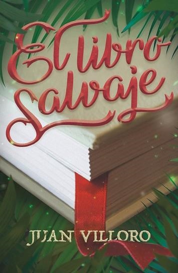 EL LIBRO SALVAJE | 9788413180816 | VILLORO, JUAN