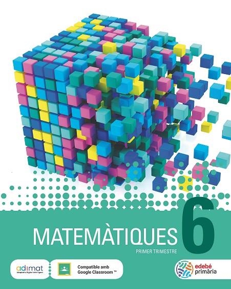 MATEMÀTIQUES 6 | 9788468342382 | EDEBÉ, OBRA COLECTIVA