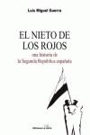 EL NIETO DE LOS ROJOS | 9788415526131 | GUERRA MUÑIZ, LUÍS MIGUEL