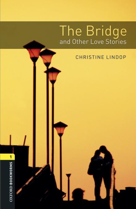 OXFORD BOOKWORMS 1. THE BRIDGE AND OTHER LOVE STORIES MP3 PACK | 9780194637350 | LINDOP, CHRISTINE