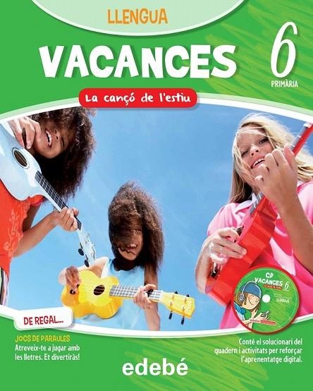 VACANCES 6 LLENGUA | 9788468310091 | EDEBÉ, OBRA COLECTIVA