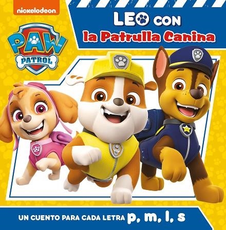 UN CUENTO PARA CADA LETRA: P, M, L, S (PAW PATROL | PATRULLA CANINA) | 9788448853099 | NICKELODEON,