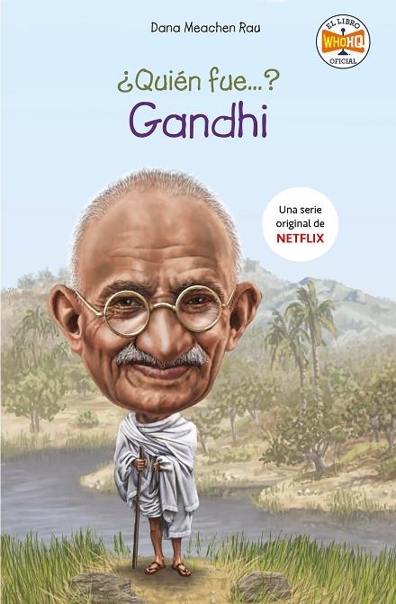 ¿QUIÉN FUE GANDHI? | 9788417671754 | MEACHEN RAU, DANA