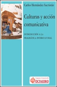 CULTURAS Y ACCION COMUNICATIVA | 9788480633765 | HERNANDEZ SACRISTAN, CARLOS