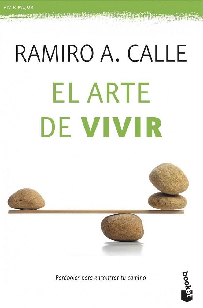 ARTE DE VIVIR, EL | 9788427039612 | RAMIRO A. CALLE