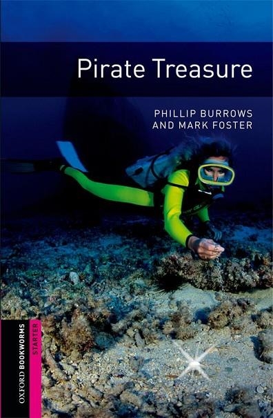 OXFORD BOOKWORMS STARTER. PIRATE TREASURE | 9780194793643 | FOSTER, MARK / BURROWS, PHILLIP