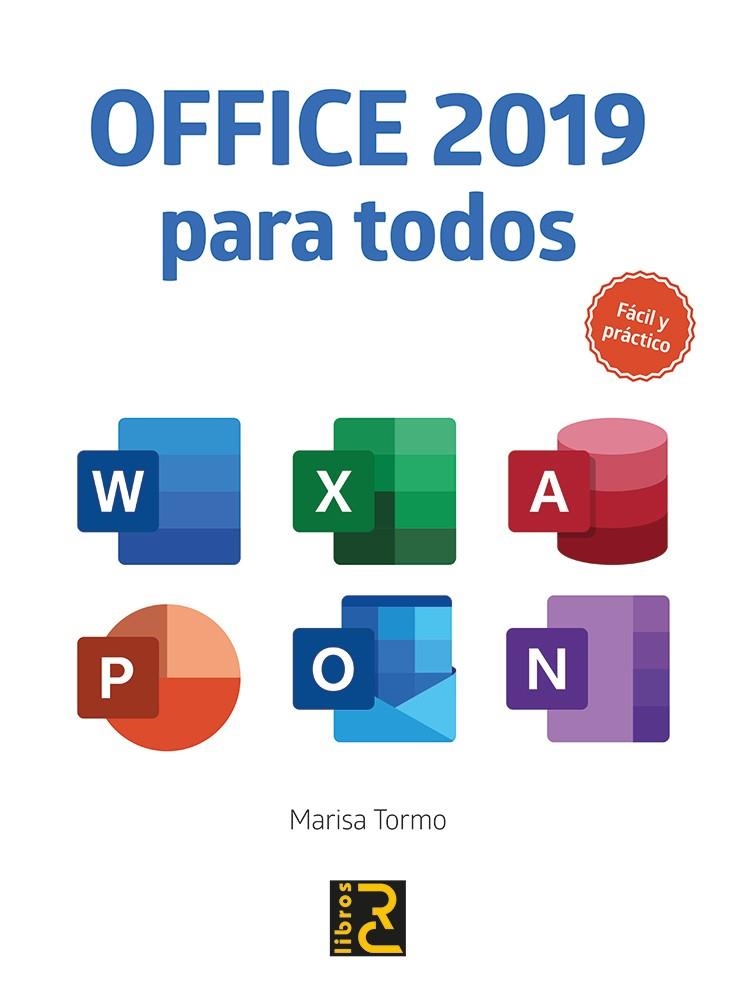 OFFICE 2019 PARA TODOS. FÁCIL Y PRÁCTICO | 9788494897276 | TORMO NAVARRO, MARISA