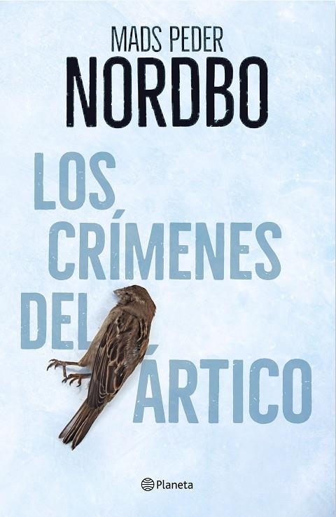 LOS CRÍMENES DEL ÁRTICO | 9788408214090 | NORDBO, MADS PEDER