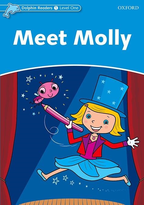 DOLPHIN READERS 1. MEET MOLLY | 9780194400879