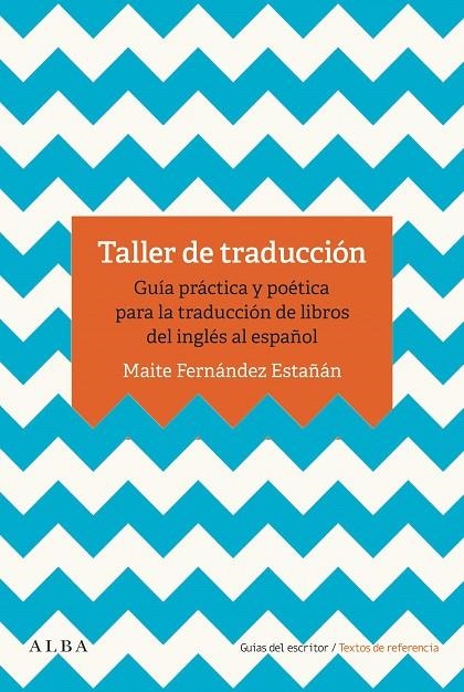 TALLER DE TRADUCCIÓN | 9788490655993 | FERNÁNDEZ ESTAÑÁN, MAITE