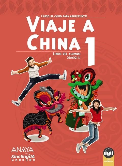 VIAJE A CHINA 1. LIBRO DEL ALUMNO | 9788469865330 | XAO QI, LI