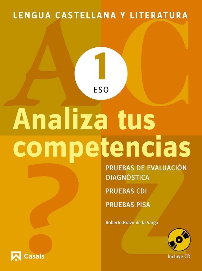 LENGUA CASTELLANA Y LITERATURA 1 ESO ANALIZA TUS COMPETENCIA | 9788421853092 | BRAVO DE LA VARGA, ROBERTO