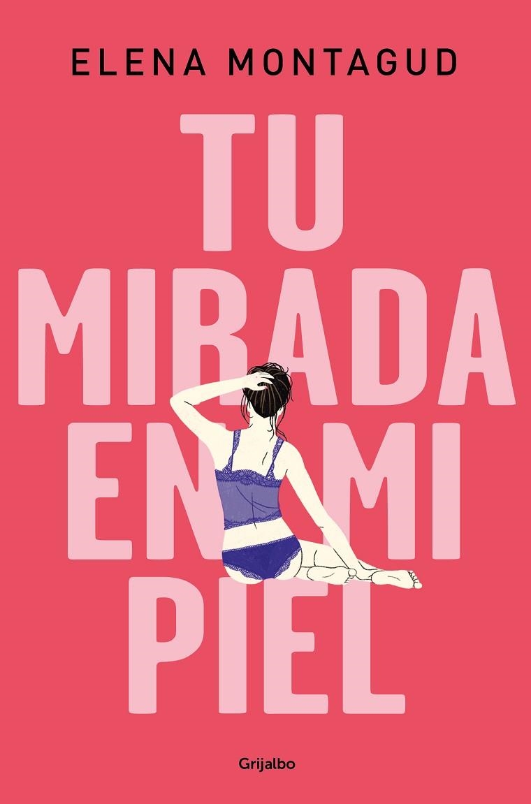 TU MIRADA EN MI PIEL | 9788425357336 | MONTAGUD, ELENA