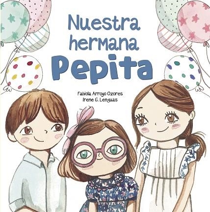 NUESTRA HERMANA PEPITA | 9788448852382 | ARROYO, FABIOLA / G. LENGUAS, IRENE