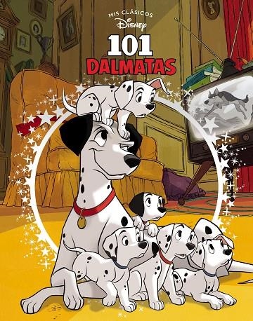 101 DÁLMATAS (MIS CLÁSICOS DISNEY) | 9788417630300 | DISNEY,