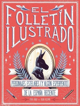 EL FOLLETÍN ILUSTRADO | 9788417858247 | ABAD, MAR / VIEDMA, BUBA