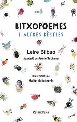 BITXOPOEMES I ALTRES BÈSTIES | 9788416804788 | BILBAO, LEIRE / SUBIRANA, JAIME