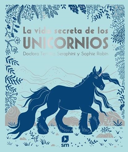 LA VIDA SECRETA DE LOS UNICORNIOS | 9788413180366 | SANGMA FRANCIS , ANGELA