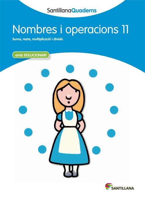 NOMBRES I OPERACIONS 11 SANTILLANA | 9788468013923 | VARIOS AUTORES