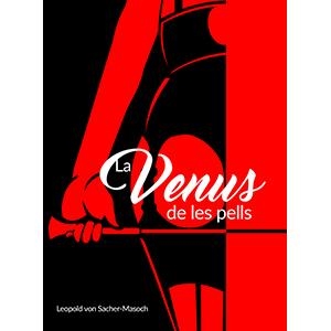 LA VENUS DE LES PELLS | 9788412017007 | VON SACHER-MASOCH, LEOPOLD