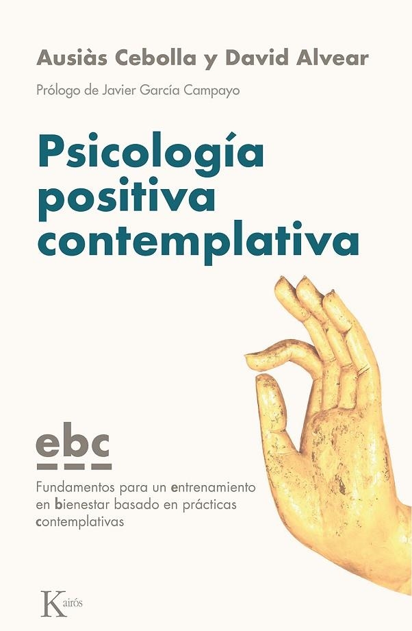 PSICOLOGÍA POSITIVA CONTEMPLATIVA | 9788499887128 | CEBOLLA I MARTÍ, AUSIÀS / ALVEAR MORÓN, DAVID