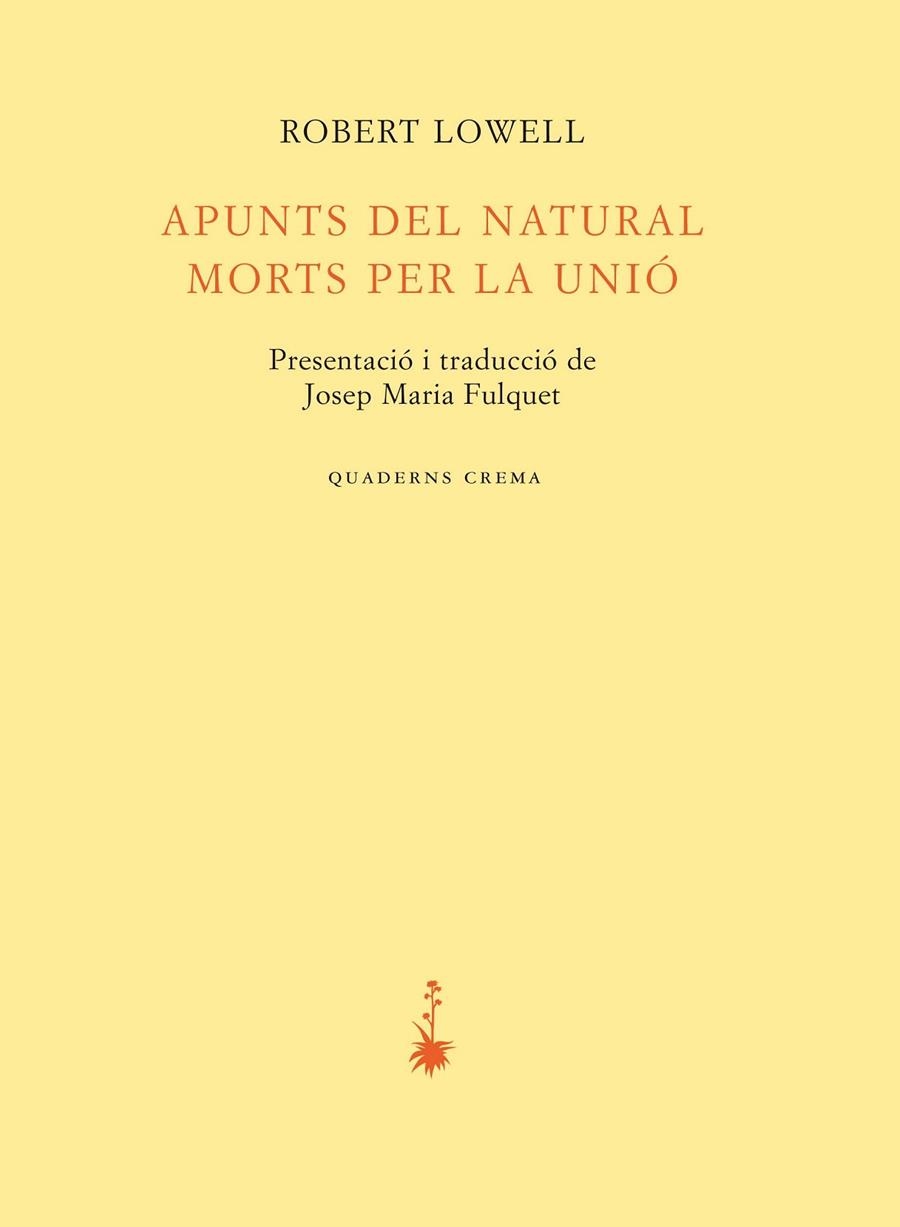 APUNTS DEL NATURAL. MORTS PER LA UNIÓ | 9788477276142 | LOWELL, ROBERT