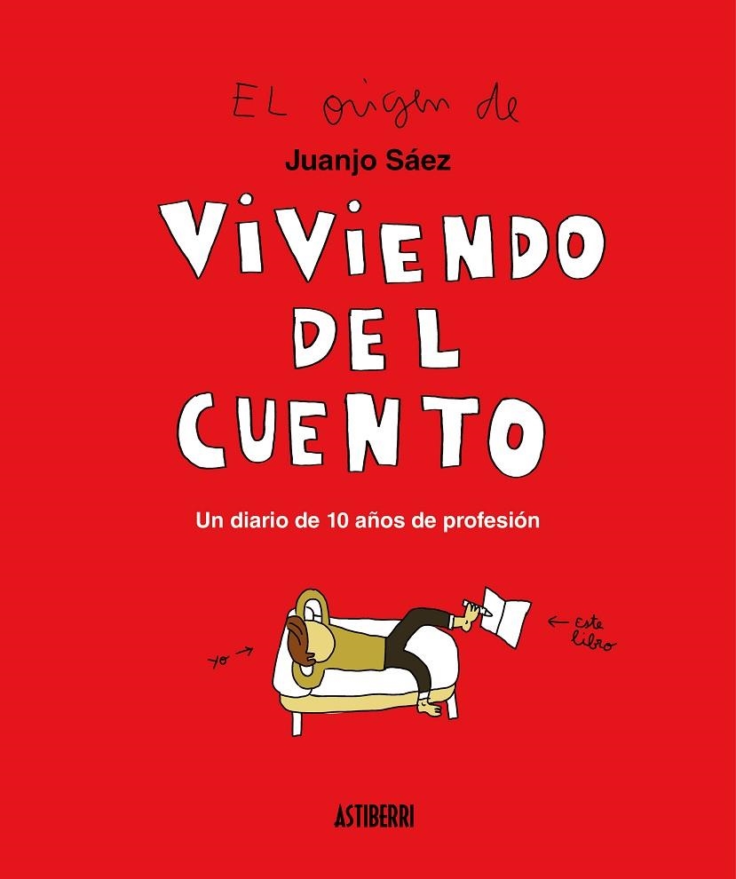 VIVIENDO DEL CUENTO | 9788417575458 | SÁEZ, JUANJO