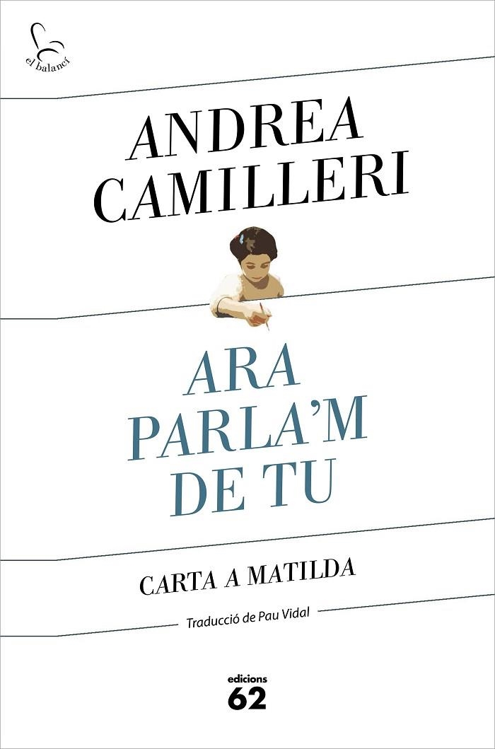 ARA PARLA'M DE TU | 9788429778007 | CAMILLERI, ANDREA