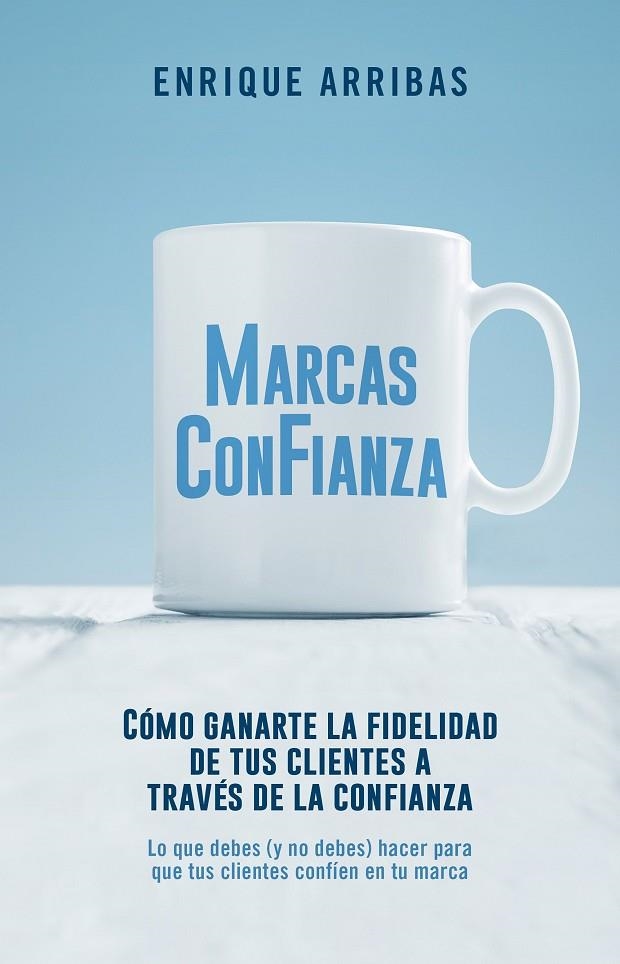 MARCAS CON FIANZA | 9788498754919 | ARRIBAS, ENRIQUE