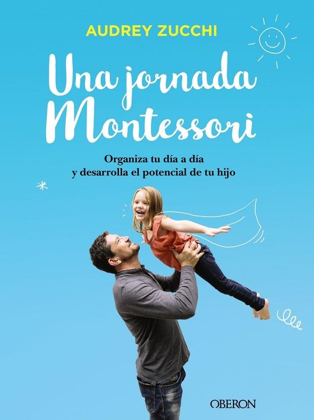 UNA JORNADA MONTESSORI | 9788441541672 | ZUCCHI, AUDREY