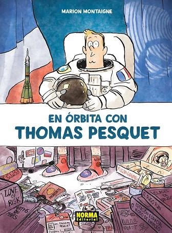 EN ÓRBITA CON THOMAS PESQUET | 9788467938623 | MARION MONTAIGNE