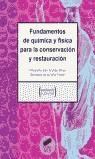 FUNDAMENTOS DE QUÍMICA Y FÍSICA PARA LA CONSERVACIÓN Y RESTAURACIÓN | 9788497561624 | SAN ANDRÉS MOYA, MARGARITA / VIÑA FERRER, SONSOLES DE LA