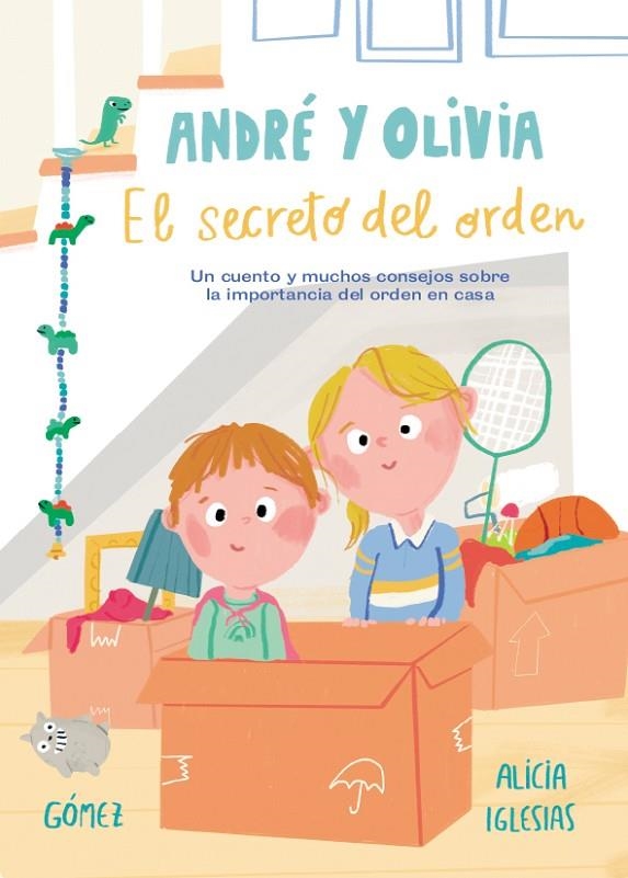 ANDRÉ Y OLIVIA Y EL SECRETO DEL ORDEN | 9788448853761 | IGLESIAS, ALICIA / GÓMEZ, ANA