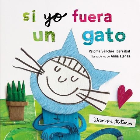 SI YO FUERA UN GATO. TEXTURAS | 9788408212942 | LLENAS, ANNA