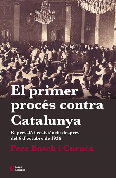 EL PRIMER PROCÉS CONTRA CATALUNYA | 9788497666763 | BOSCH I CUENCA, PERE