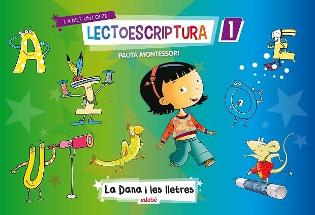 LECTOESCRIPTURA QUADERN 1 + 1 CONTE | 9788468313696 | EDEBÉ, OBRA COLECTIVA