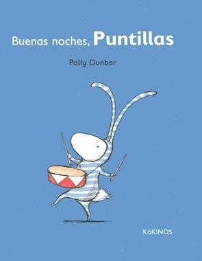 BUENAS NOCHES, PUNTILLAS | 9788492750580 | DUNBAR, POLLY