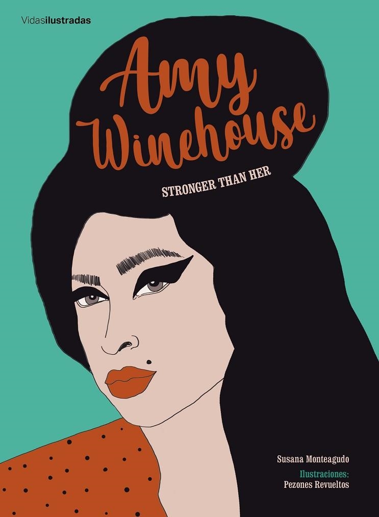 AMY WINEHOUSE | 9788417858322 | MONTEAGUDO, SUSANA / PEZONES REVUELTOS